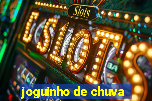 joguinho de chuva